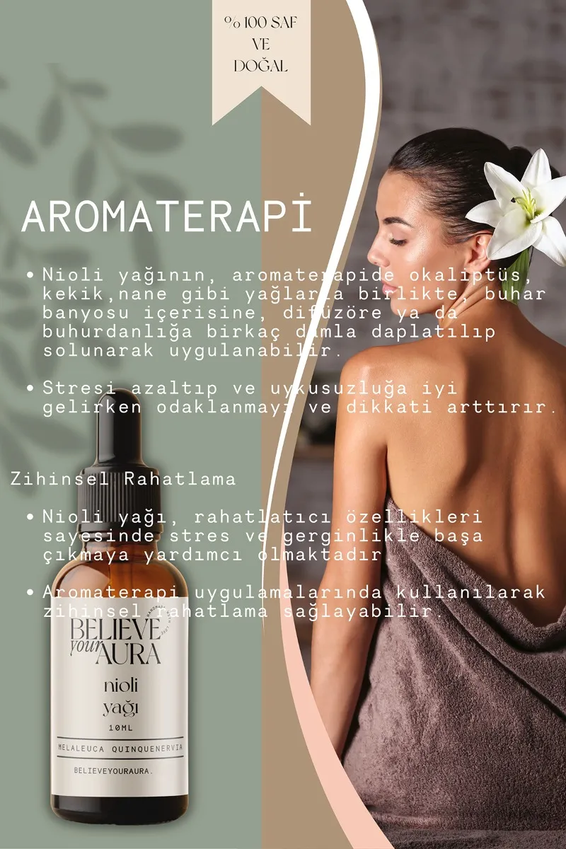 Believe Your Aura Nioli Yağı - %100 Saf Ve Doğal Antibakteriyel Cilt Ve Saç Bakım Yağı - Niaouli Oil ATYNIO