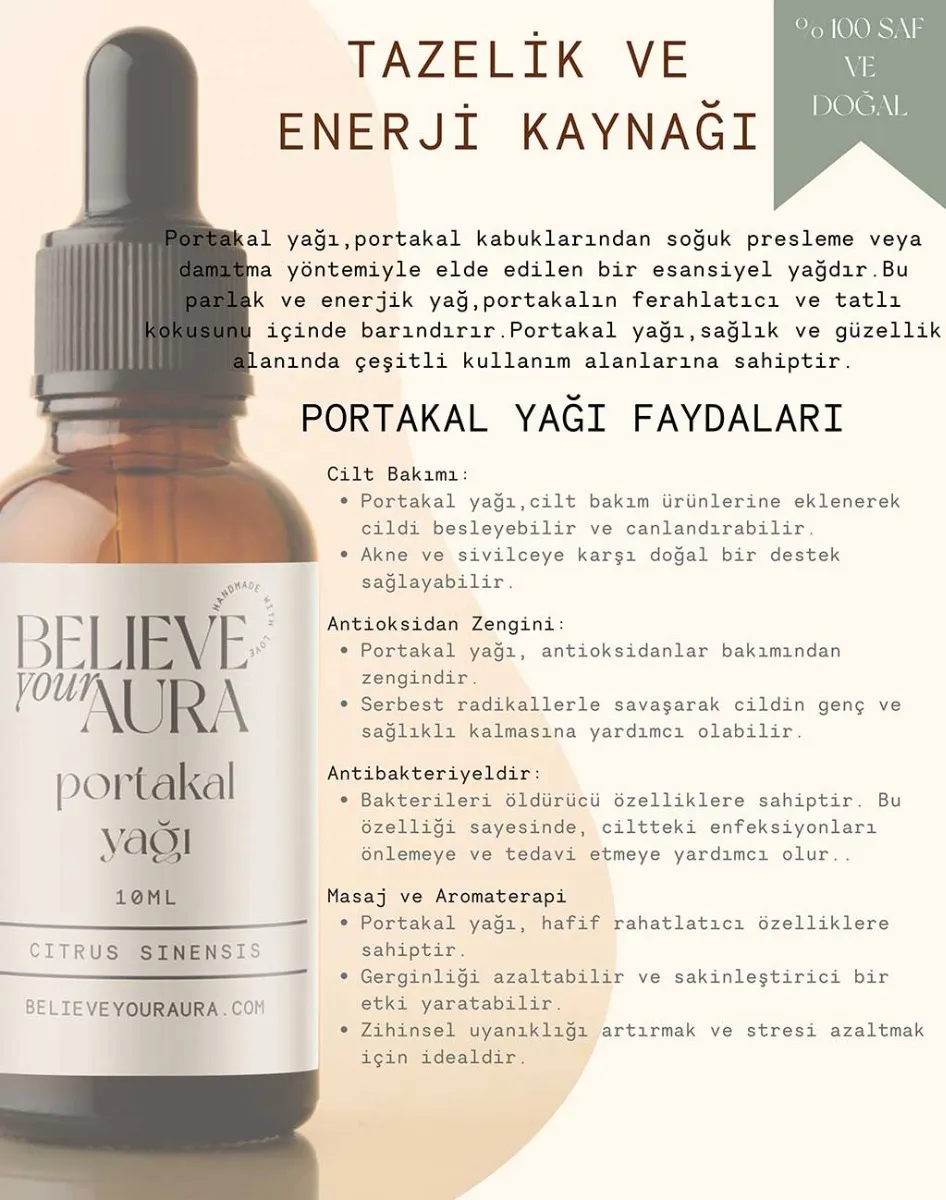 Believe Your Aura Portakal Yağı - %100 Saf Arındırıcı Canlandırıcı Cilt ve Saç Bakım Yağı - Neroli Oil - ATYPTK