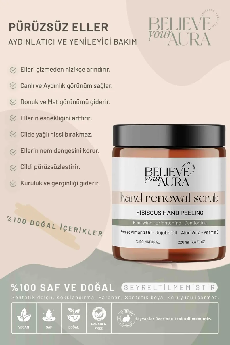 Believe Your Aura El ve Tırnak Bakım Peelingi - Onarıcı Nemlendirici %100 Doğal Hibiskus El Bakım Peelingi -BDSHAND106-220