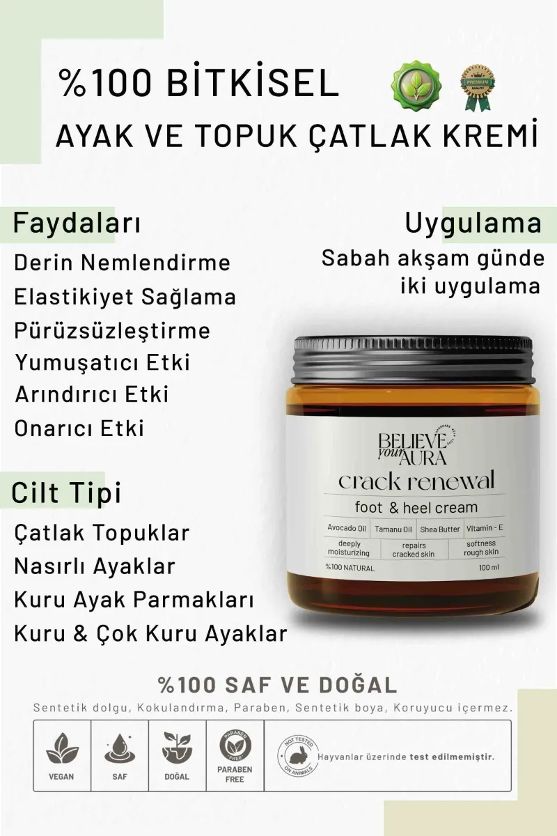 Believe Your Aura Ayak ve Topuk Çatlak Kremi - %100 Doğal ve Bitkisel Ayak Topuk Bakımı Çatlak Önleyici Krem - CRMTPK-100