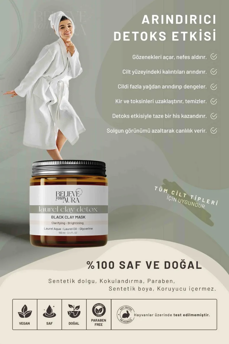 Believe Your Aura Laurel Clay Detox – %100 Doğal Siyah Kil ve Defne Yağı Antioksidan Detoks Kil Maskesi - KMSYKDFN-100