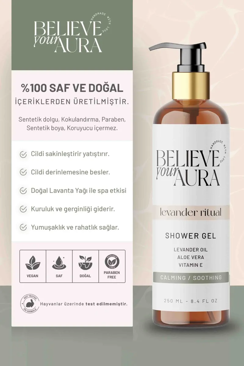 Believe Your Aura Lavanta Yağı Duş Jeli - %100 Doğal Yatıştırıcı Sıkılaştırıcı Bitkisel Duş Bakım Jeli - SHOWERGEL03-250