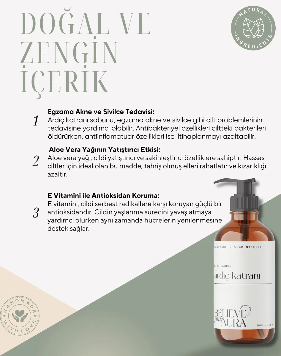 Believe Your Aura Ardıç Katranı Yağı El ve Cilt Sabunu - E Vitamini Aloe Vera Shea Butter Katkılı %100 Doğal Sıvı Sabun SIVAKT107-107