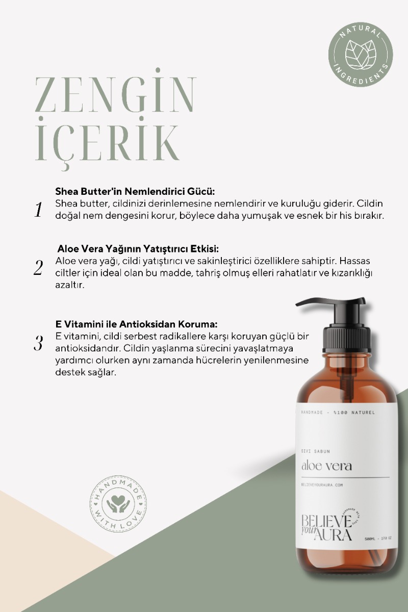 Believe Your Aura Aloe Vera Yağı El ve Cilt Sabunu - E Vitamini Aloe Vera Shea Butter Katkılı Doğal Sıvı Sabun SIVALV103