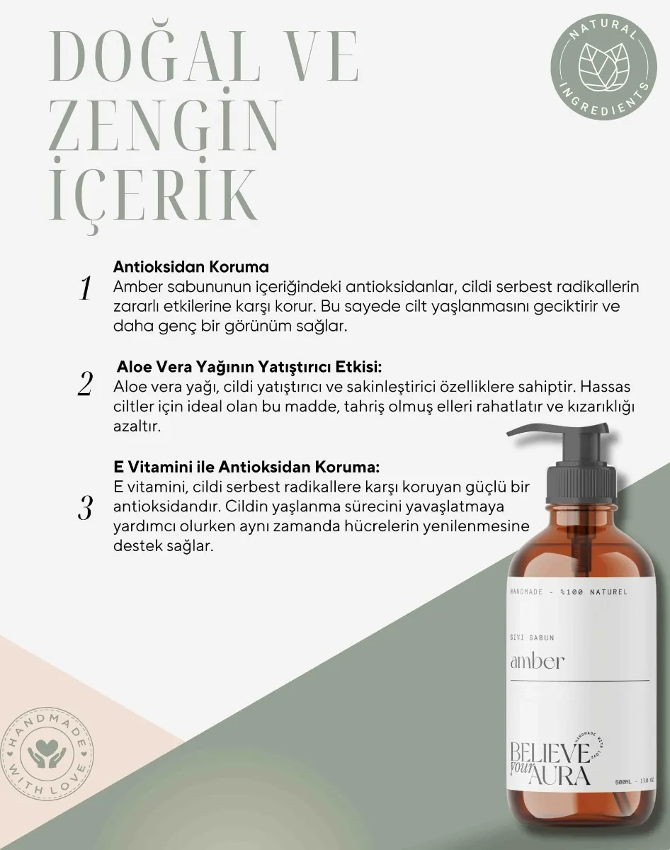 Believe Your Aura E-Vitaminli Aloe Vera Özlü Natural Amber Sıvı Sabun SIVAMB104-104