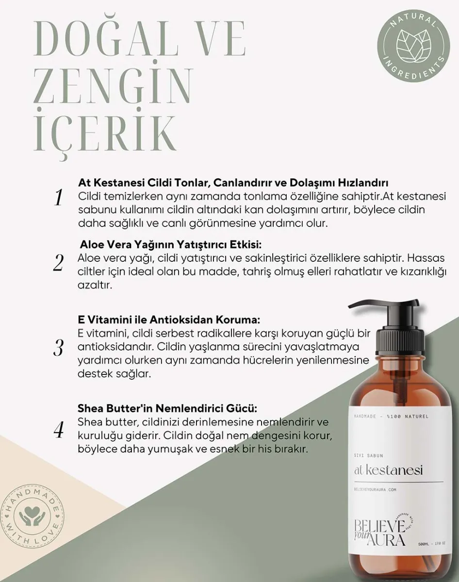 Believe Your Aura At Kestanesi Yağı El ve Cilt Sabunu - E Vitamini Aloe Vera Shea Butter Katkılı %100 Doğal Sıvı Sabun SIVATK110-110