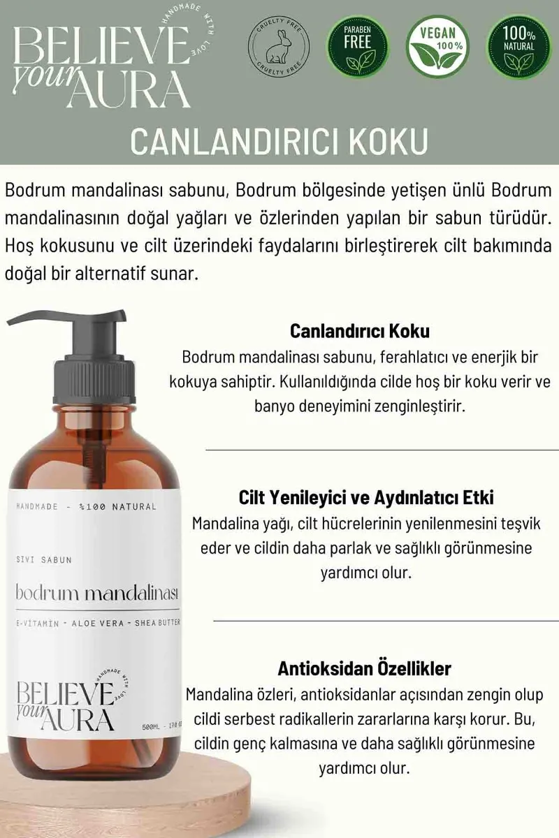 Believe Your Aura Bodrum Mandalinası Doğal Zeytinyağlı Sıvı El Sabunu E-Vitamini Aloe Vera Shea Butter Katkılı- SIVBDM155-155