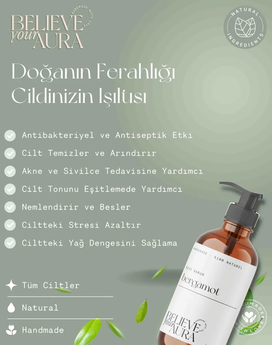 Believe Your Aura E-Vitaminli Aloe Vera Özlü Doğal Bergamot Sıvı Sabun 500 ml SIVBGM151-151