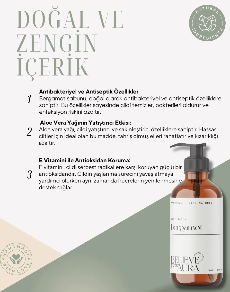 Believe Your Aura E-Vitaminli Aloe Vera Özlü Doğal Bergamot Sıvı Sabun 500 ml SIVBGM151-151