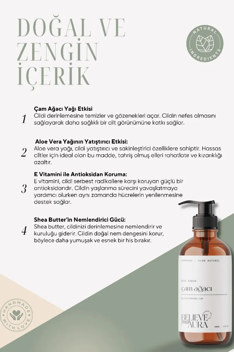 Believe Your Aura Çam Ağacı Yağı El ve Cilt Sabunu - E Vitamini Aloe Vera Shea Butter Katkılı Doğal Sıvı Sabun SIVCMA201