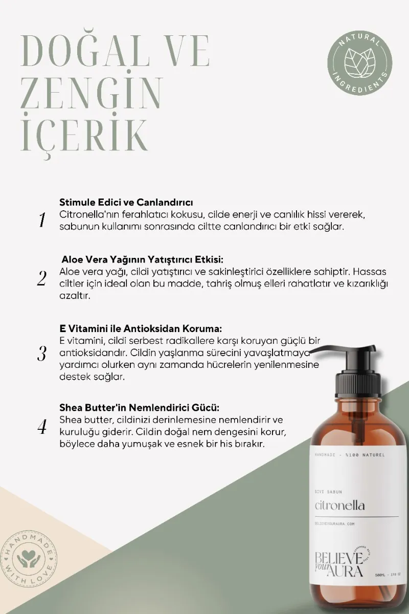 Believe Your Aura Citronella Yağı El ve Cilt Sabunu - E Vitamini Aloe Vera Shea Butter Katkılı %100 Doğal Sıvı Sabun SIVCTR200