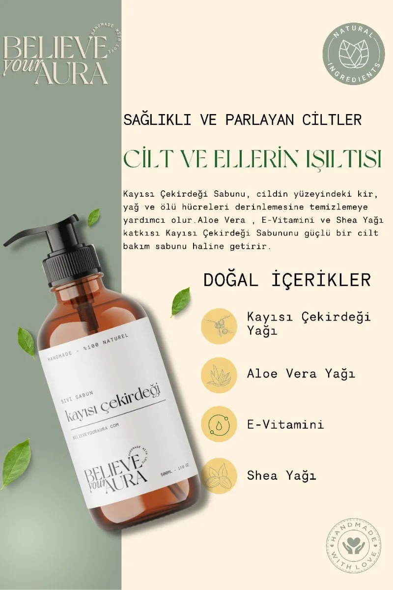 Believe Your Aura Kayısı Çekirdeği Yağı El ve Cilt Sabunu - E Vitamini Aloe Vera Shea Butter Katkılı Doğal Sıvı Sabun SIVKCK603-603