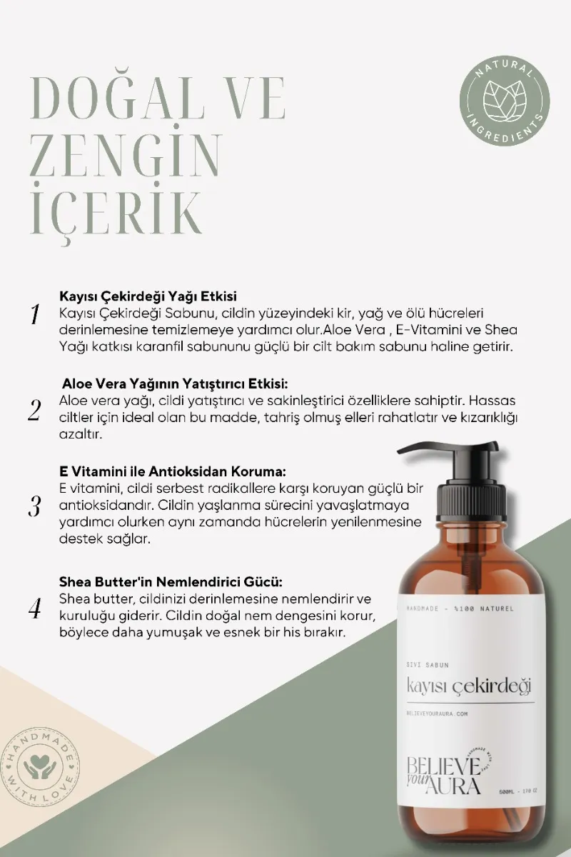Believe Your Aura Kayısı Çekirdeği Yağı El ve Cilt Sabunu - E Vitamini Aloe Vera Shea Butter Katkılı Doğal Sıvı Sabun SIVKCK603-603