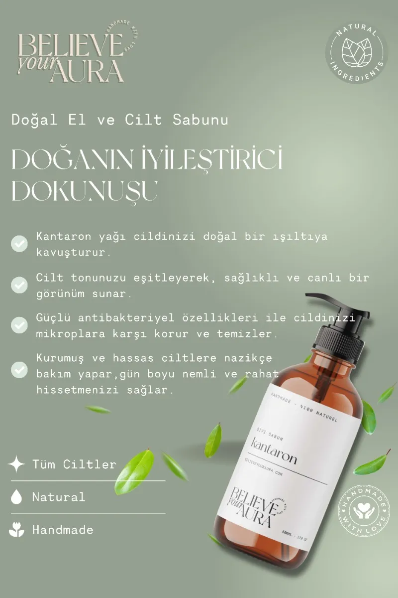 Believe Your Aura Kantaron Yağı El ve Cilt Sabunu - E Vitamini Aloe Vera Shea Butter Katkılı Doğal Sıvı Sabun SIVKNT601