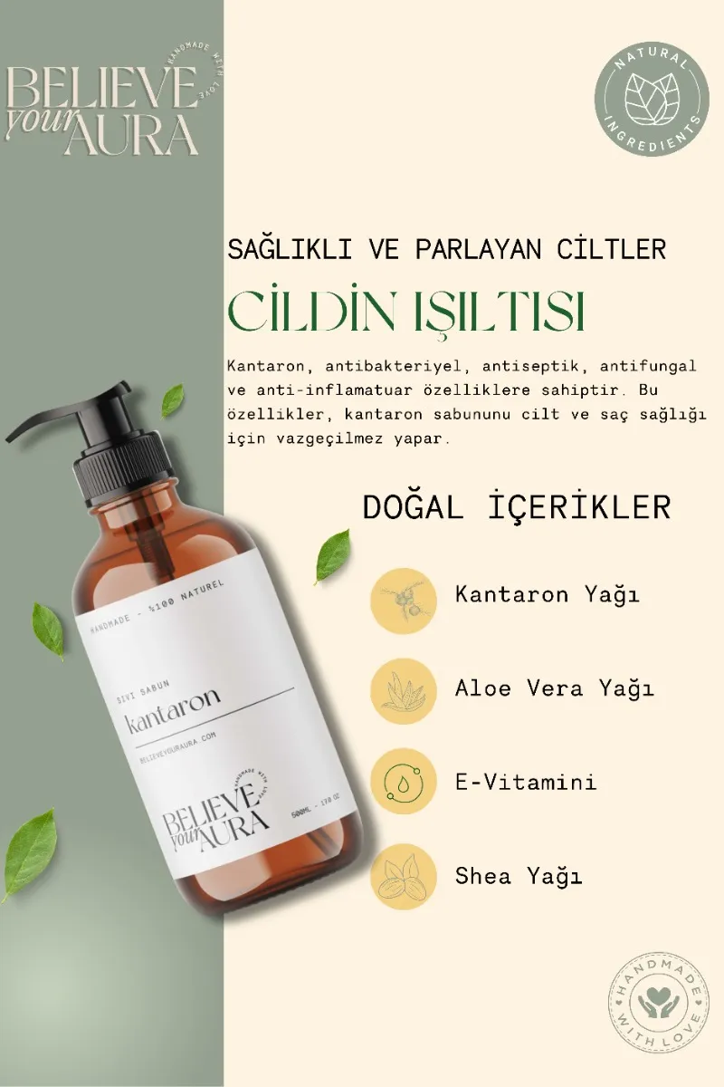 Believe Your Aura Kantaron Yağı El ve Cilt Sabunu - E Vitamini Aloe Vera Shea Butter Katkılı %100 Doğal Sıvı Sabun SIVKNT601
