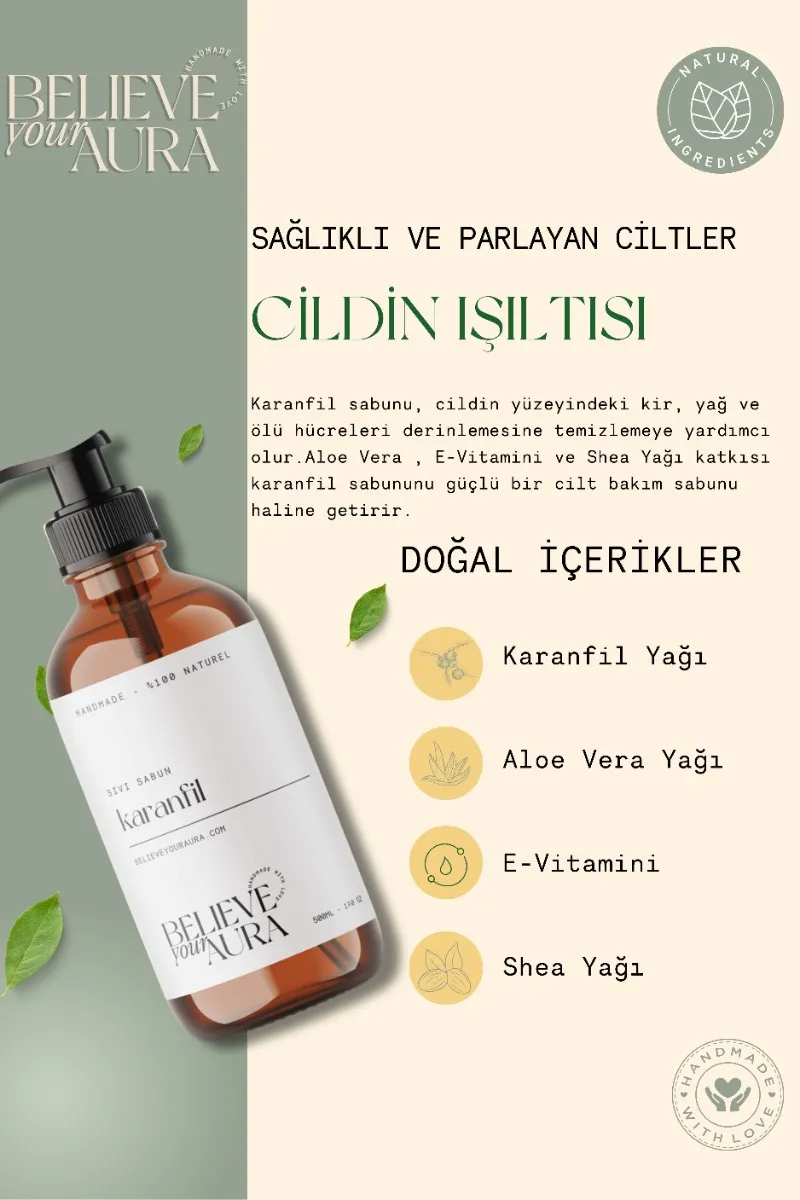 Believe Your Aura Karanfil Yağı El ve Cilt Sabunu - E Vitamini Aloe Vera Shea Butter Katkılı %100 Doğal Sıvı Sabun SIVKRF602-602