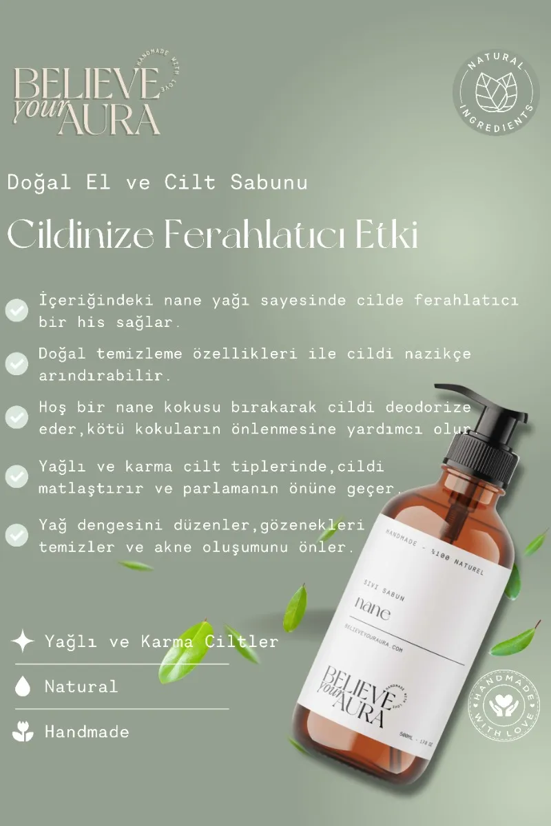 Believe Your Aura Nane Yağı El ve Cilt Sabunu - E Vitamini Aloe Vera Shea Butter Katkılı %100 Doğal Sıvı Sabun SIVNNE750-750