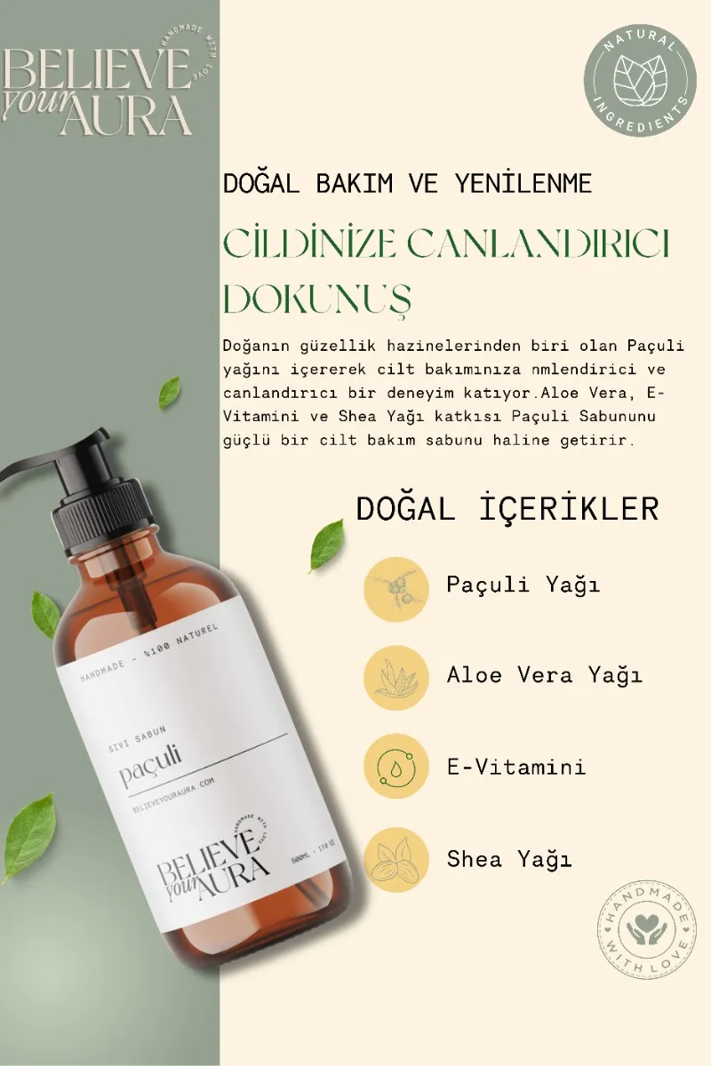 Believe Your Aura Paçuli Yağı El ve Cilt Sabunu - E Vitamini Aloe Vera Shea Butter Katkılı %100 Doğal Sıvı Sabun SIVPCL850-850