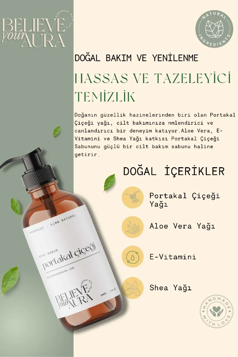 Believe Your Aura Portakal Yağı El ve Cilt Sabunu - E Vitamini Aloe Vera Shea Butter Katkılı %100 Doğal Sıvı Sabun SIVPTK854-854