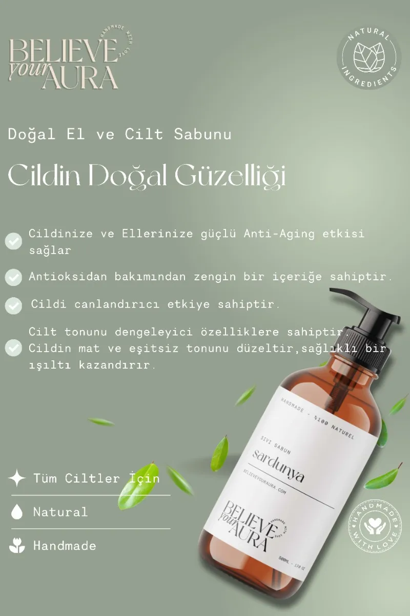 Believe Your Aura Sardunya Özü El ve Cilt Sabunu - E Vitamini Aloe Vera Shea Butter Katkılı %100 Doğal Sıvı Sabun SIVSRD951